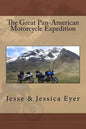 The Great Pan-American Motorcycle Expedition - Paperback