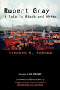 Rupert Gray: A Tale in Black and White - Paperback