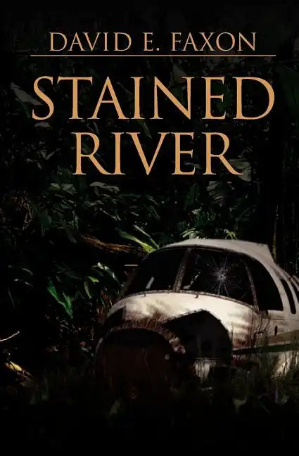 Stained River: Survival in the Amazon Rainforest - Paperback