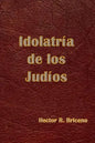 Idolatria de los Judios - Paperback