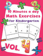 10 Minutes a day Math Excercise for Kindergarten Vol.4: 30 Days of Math Timed Tests with Addition and Subtraction in a few minutes a day, Ages 5-8(Gra - Paperback