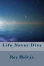 Life Never Dies - Paperback