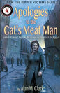 Apologies to the Cat's Meat Man: A Novel of Annie Chapman, the Second Victim of Jack the Ripper - Paperback