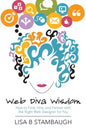 Web Diva Wisdom: How to Find, Hire, and Partner with the Right Web Designer for You - Paperback
