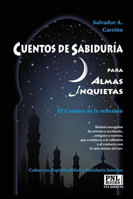 CUENTOS DE SABIDURÍA para Almas Inquietas: El Camino de la reflexión - Paperback
