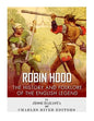 Robin Hood: The History and Folklore of the English Legend - Paperback