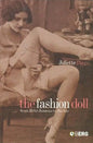 The Fashion Doll: From Bebe Jumeau to Barbie - Paperback