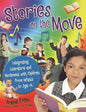 Stories on the Move: Integrating Literature and Movement with Children, from Infants to Age 14 - Paperback