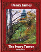 The Ivory Tower (1917). by Henry James (novel): The Ivory Tower is an unfinished novel by Henry James, posthumously published in 1917. - Paperback