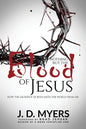 Nothing but the Blood of Jesus: How the Sacrifice of Jesus Saves the World from Sin - Paperback
