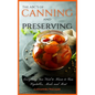 The ABC'S of Canning and Preserving: Everything You Need to Know to Can Vegetables, Meals and Meats - Hardcover