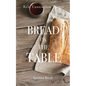 Bread on the Table: Spiritual Bread - Paperback