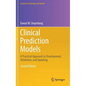 Clinical Prediction Models: A Practical Approach to Development, Validation, and Updating - Hardcover