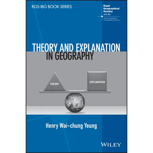 Theory and Explanation in Geography - Paperback