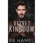 Velvet Kingdom: A Fake Marriage Mafia Romance - Paperback