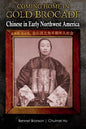Coming Home in Gold Brocade: Chinese in Early Northwest America - Paperback