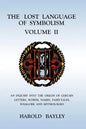 The Lost Language of Symbolism Volume II - Paperback