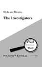 Clyde and Chester, the Investigators: Fraud Embezzlement Theft - Paperback