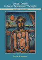 Jesus' Death in New Testament Thought: Volume 1: Background - Hardcover