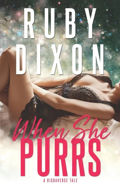 When She Purrs: A Risdaverse Tale (Sci-Fi Alien Romance) - Paperback