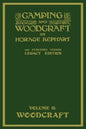 Camping And Woodcraft Volume 2 - The Expanded 1916 Version (Legacy Edition): The Deluxe Masterpiece On Outdoors Living And Wilderness Travel - Paperback
