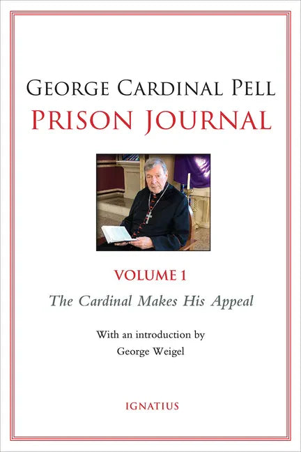 Prison Journal: The Cardinal Makes His Appeal Volume 1 - Paperback