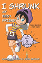 I Shrunk My Best Friend - All 3 Books - Funny Books for Kids - Paperback