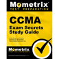 Ccma Exam Secrets Study Guide: Ccma Review and Practice Questions for the Certified Clinical Medical Assistant Test - Paperback