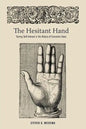 The Hesitant Hand: Taming Self-Interest in the History of Economic Ideas - Paperback