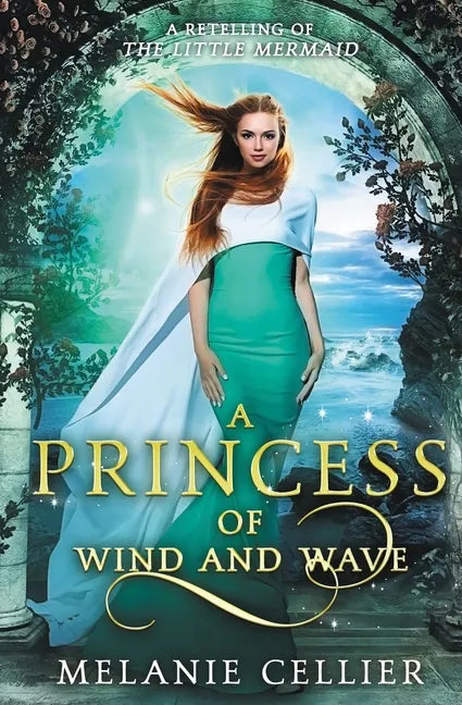 A Princess of Wind and Wave: A Retelling of The Little Mermaid - Paperback