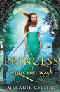 A Princess of Wind and Wave: A Retelling of The Little Mermaid - Paperback