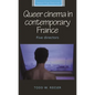 Queer Cinema in Contemporary France: Five Directors - Paperback