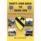 Forty-Five Days to Vung Tau: The Vietnam War: A Grunt's Personal Experience - Paperback