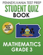 PENNSYLVANIA TEST PREP Student Quiz Book Mathematics Grade 3: Practice and Preparation for the PSSA Mathematics Test - Paperback