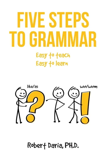 Five Steps to Grammar: A Manual for Homeschooling - Paperback