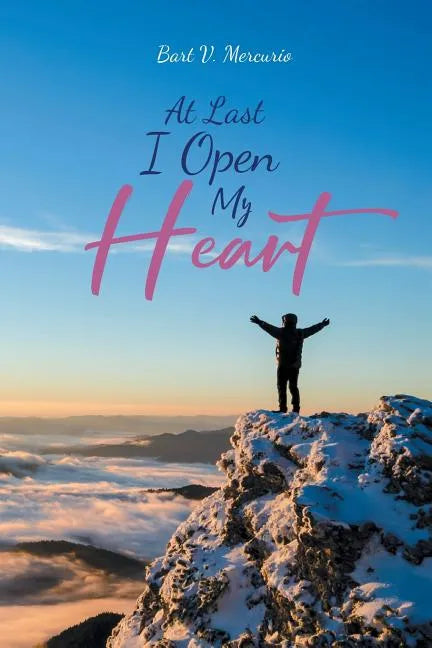 At Last I Open My Heart - Paperback