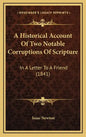 A Historical Account of Two Notable Corruptions of Scripture: In a Letter to a Friend (1841) - Hardcover