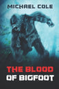 The Blood of the Bigfoot - Paperback