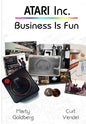 Atari Inc.: Business is Fun - Paperback