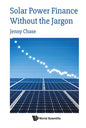 Solar Power Finance Without the Jargon - Hardcover