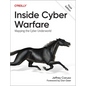 Inside Cyber Warfare: Mapping the Cyber Underworld - Paperback