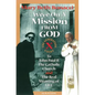 We're on a Mission from God: The Generation X Guide to John Paul II and the Real Meaning of Life - Paperback