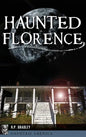 Haunted Florence - Hardcover