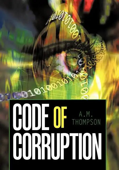 Code of Corruption - Hardcover