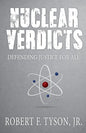 Nuclear Verdicts: Defending Justice For All - Paperback
