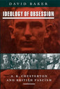 Ideology of Obsession: A.K.Chesterton and British Fascism - Paperback