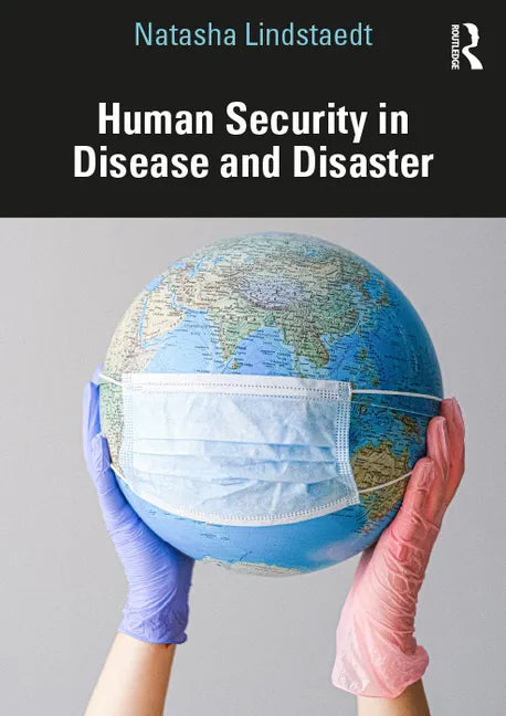 Human Security in Disease and Disaster - Paperback