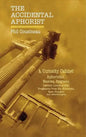 The Accidental Aphorist: A Curiosity Cabinet of Aphorisms - Hardcover