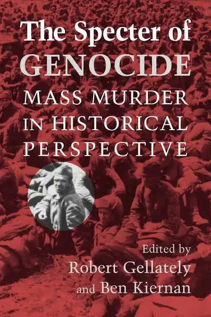 The Specter of Genocide: Mass Murder in Historical Perspective - Paperback
