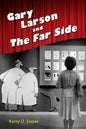 Gary Larson and the Far Side - Paperback
